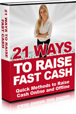 Product picture *new!* 21 Ways To Raise Fast Cash
