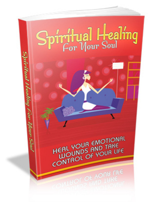 Product picture *NEW!* Spiritual Healing For your Soul ebook