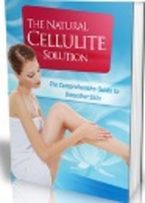 Product picture *NEW!* The Natural Cellulite Solution Ebook