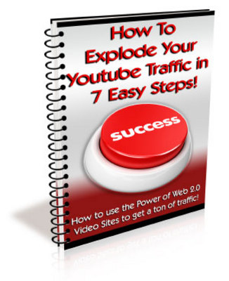 Product picture *NEW* How to explode your youtube traffic in 7 easy steps!