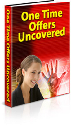 Product picture *NEW* One Time Offers Uncovered -Master Resale Rights